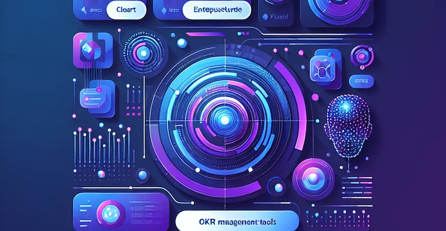 2025 年 OKR 管理工具的人工智能应用趋势与选型指南